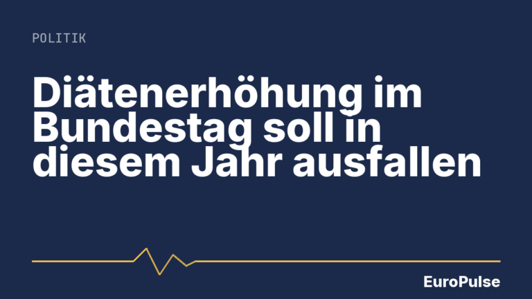 Diätenerhöhung im Bundestag soll in diesem Jahr ausfallen
