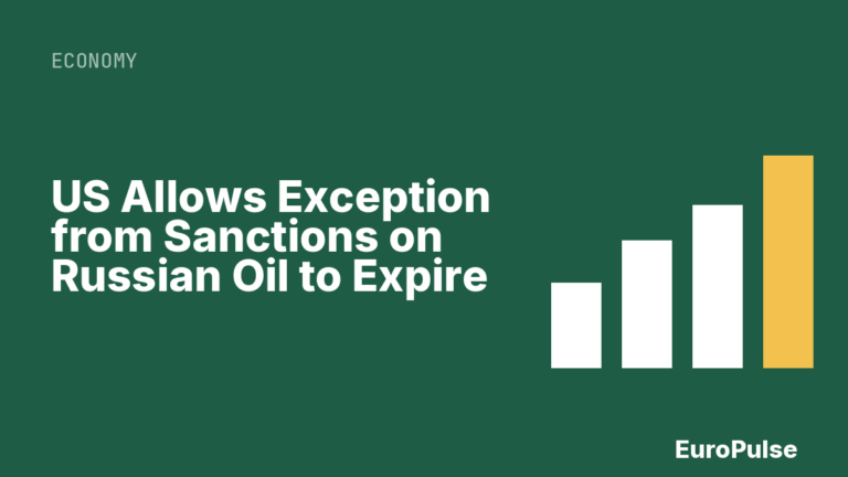 US Allows Exception from Sanctions on Russian Oil to Expire
