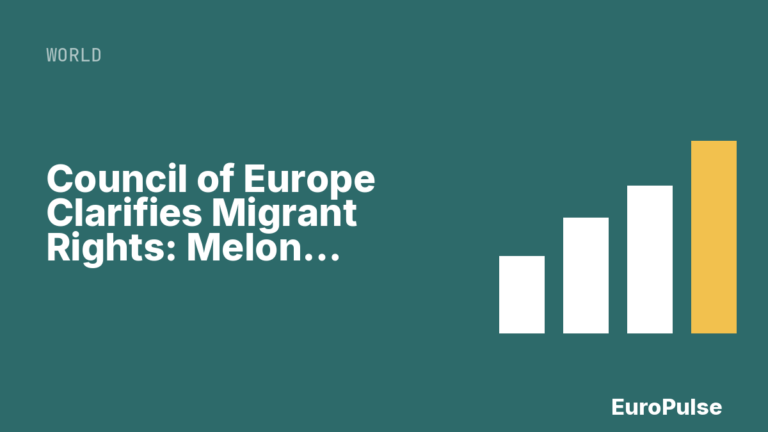 Council of Europe Clarifies Migrant Rights: Meloni Defends Italian Model