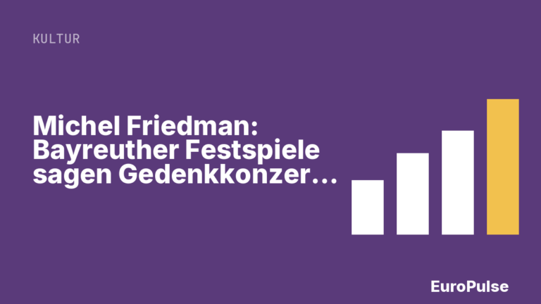 Michel Friedman: Bayreuther Festspiele sagen Gedenkkonzert aus Sicherheitsgründen ab