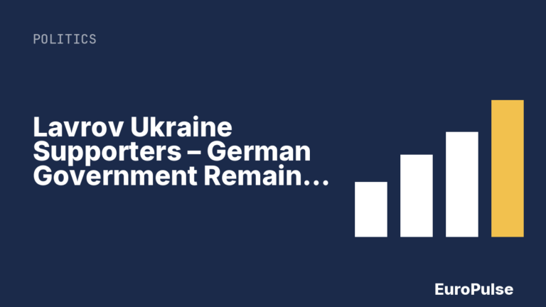 Lavrov Ukraine Supporters – German Government Remains Firm