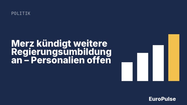 Merz kündigt weitere Regierungsumbildung an – Personalien offen