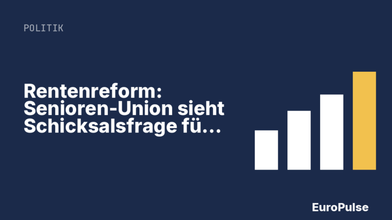 Rentenreform: Senioren-Union sieht Schicksalsfrage für die Koalition