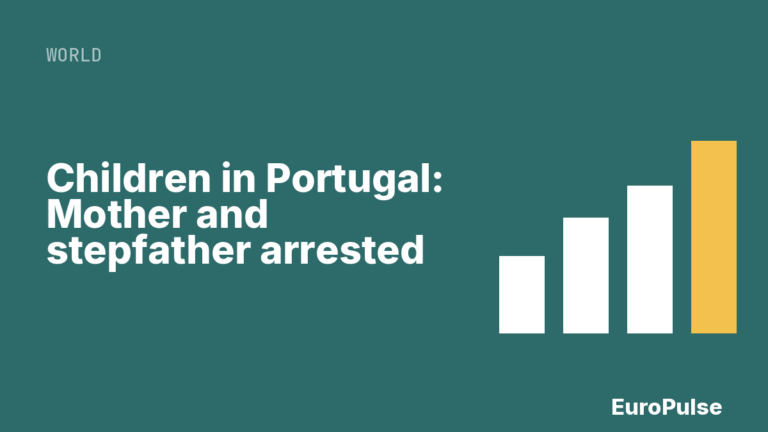 Children in Portugal: Mother and stepfather arrested