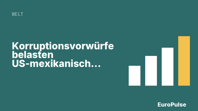 Korruptionsvorwürfe belasten US-mexikanische Beziehungen schwer